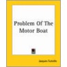 Problem Of The Motor Boat door Jacques Futrelle