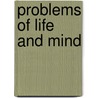 Problems Of Life And Mind door George Henry Lewes