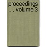 Proceedings ..., Volume 3 by Society Royal Geographi