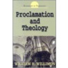 Proclamation and Theology door William Willimon