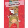 Wat een dag! door Brigitte Minne