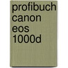 Profibuch Canon Eos 1000d door Christian Haasz