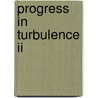 Progress In Turbulence Ii door Onbekend
