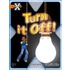 Proj X:waste Turn It Off!