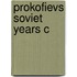 Prokofievs Soviet Years C