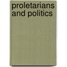 Proletarians and Politics door Richard J. Evans