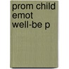 Prom Child Emot Well-be P by Buchanan