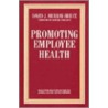 Promoting Employee Health by David Murray Bruce