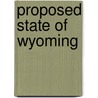 Proposed State of Wyoming door Wyoming Wyoming