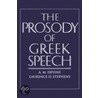 Prosody Of Greek Speech P by Laurence D. Stephens