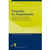 Prospekte im Kapitalmarkt by Ulrich Keunecke