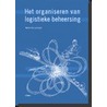 Het organiseren van logistieke beheersing by W. Ploos van Amstel