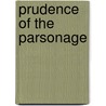 Prudence Of The Parsonage door Ethel Hueston