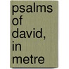 Psalms of David, in Metre door John Brown