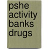 Pshe Activity Banks Drugs door Terry Brown