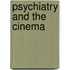 Psychiatry and the Cinema