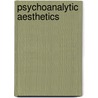 Psychoanalytic Aesthetics by Nicky Glover