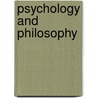 Psychology And Philosophy by S. Heinamaa