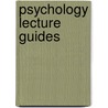 Psychology Lecture Guides by Unknown