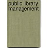 Public Library Management by Joy M. Greiner