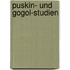 Puskin- und Gogol-Studien