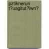 Pztiknerun T?uagitut?iwn? by Hovhan G.P. Alagashean