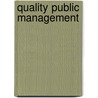 Quality Public Management door George Beam