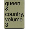 Queen & Country, Volume 3 by Greg Rucka