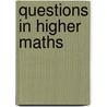Questions In Higher Maths by Ken Nisbet