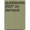 QuickBooks 2007 on Demand door Gale Perry