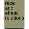 Race And Ethnic Relations by Hubert M. Blalock