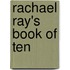 Rachael Ray's Book of Ten