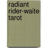 Radiant Rider-Waite Tarot by Pamela Smith