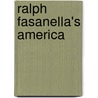 Ralph Fasanella's America by Paul S. D'Ambrosio