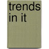 Trends in IT