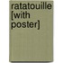 Ratatouille [With Poster]
