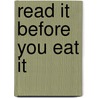 Read It Before You Eat It door Bonnie Taub-Dix