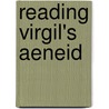 Reading Virgil's  Aeneid door C.G. Perkell