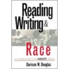 Reading, Writing and Race by Davison M. Douglas