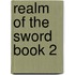 Realm of the Sword Book 2