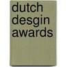 Dutch desgin awards by Unknown