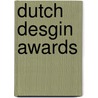 Dutch desgin awards