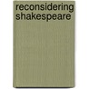 Reconsidering Shakespeare door Terence Hawkes