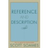 Reference And Description door Scott Soames