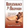 Reflexology For Beginners by David Vennells