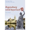 Regensburg wird bayerisch by Unknown