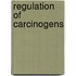Regulation Of Carcinogens