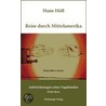 Reise durch Mittelamerika door Hans Höfl
