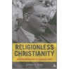 Religionless Christianity door Jeffrey C. Pugh