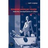 Remaking American Theater door Scott T. Cummings